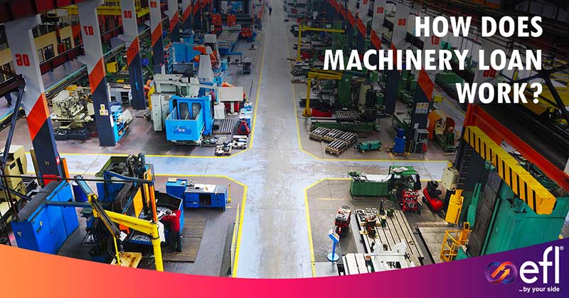 How Does Machinery Loan Work?