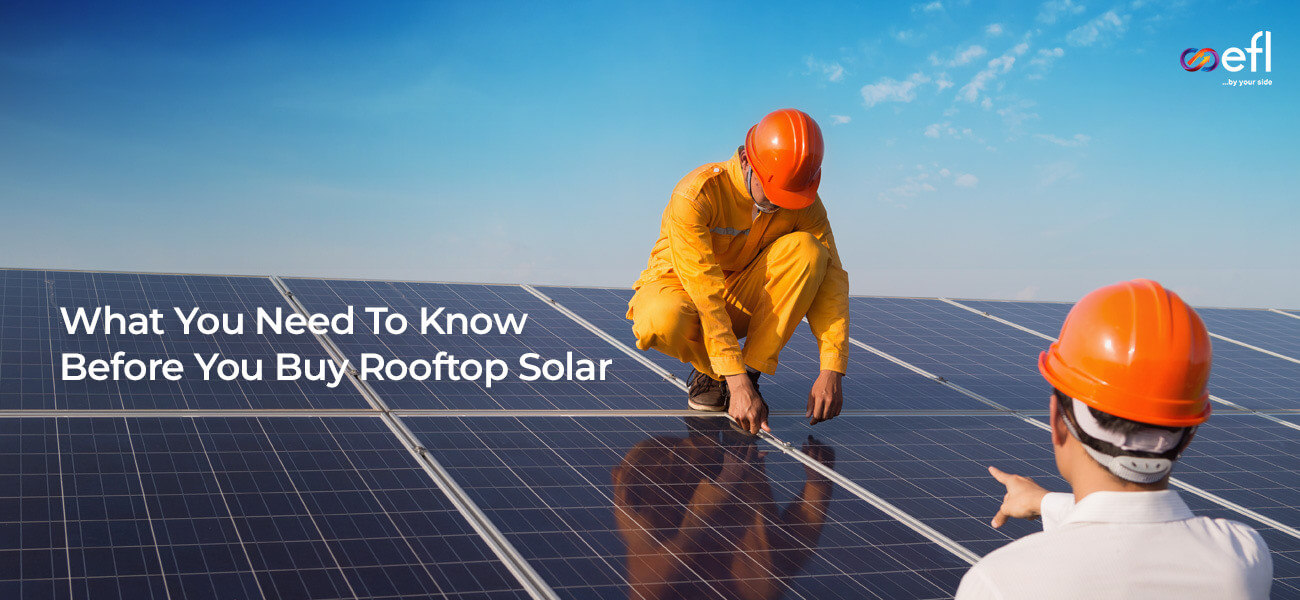 Solar Rooftop Purchase: 4 Things To Know Before Hand