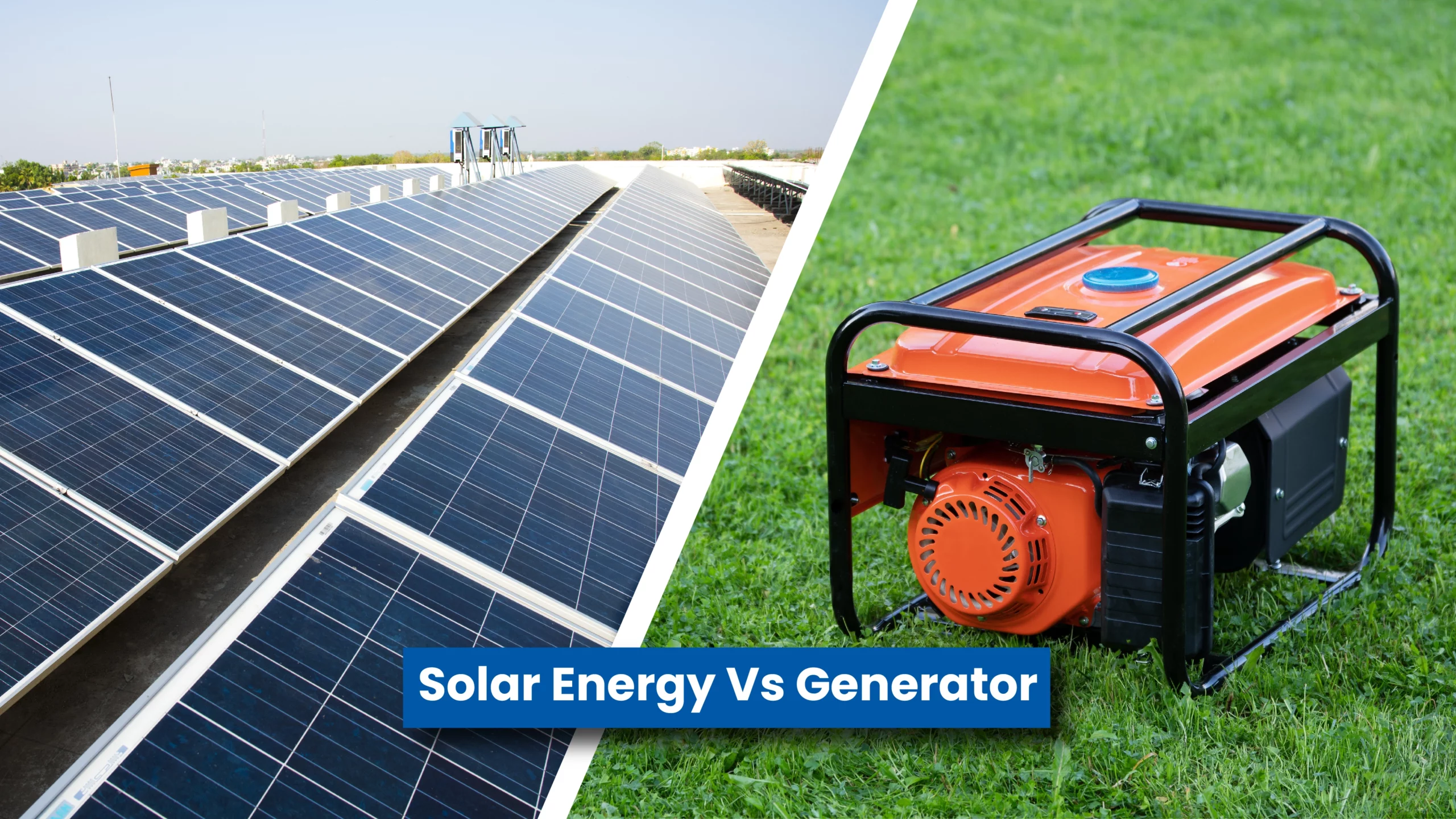 Solar Energy vs. Generators: Which Is Best for You? 